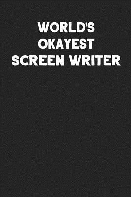 Read World's Okayest Screen Writer: Blank Lined Career Notebook Journal -  file in ePub
