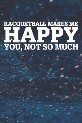 Download Racquetball Makes Me Happy You, Not So Much: Blank Lined Notebook Journal With Abstract Blue Oil Painting Art Background - Happi Publishing | ePub