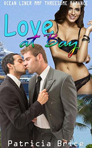 Read Love at Bay: Ocean Liner MMF Threesome Romance - Patricia Brice file in PDF