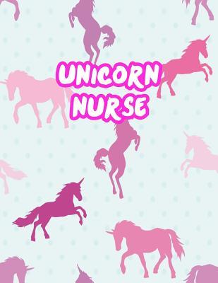 Read Unicorn Nurse: Cute Journal Notebook for Nursing Student and Practitioner with Large 8.5 x 11 Blank Ruled White Paper (Perfect for School, Medical, Clinical and Hospital Notepad) - Raven Miles file in PDF