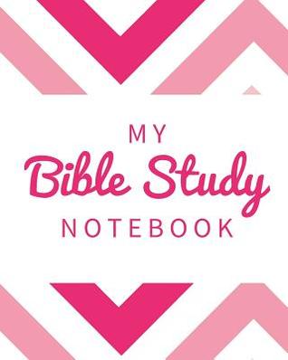 Read My Bible Study Notebook: A Self-Guided Scripture Reading Journal - Arizona Summer | ePub