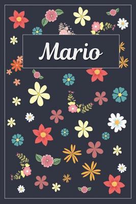 Read Online Mario: Lined Writing Notebook with Personalized Name 120 Pages 6x9 Flowers -  | PDF