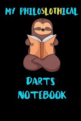 Download My Philoslothical Darts Notebook: Blank Lined Notebook Journal Gift Idea For (Lazy) Sloth Spirit Animal Lovers -  | PDF