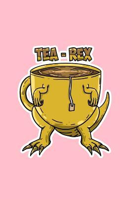 Read Tea - Rex: Dot Grid Journal - Tea Rex Funny Sayings Trex Dinosaur Jokes Dino Puns Gift - Pink Dotted Diary, Planner, Gratitude, Writing, Travel, Goal, Bullet Notebook - 6x9 120 pages - Boredkoalas Puns | ePub