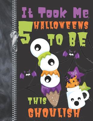 Read It Took Me 5 Halloweens To Be This Ghoulish: Spooky Night Creatures Eyeballs Doodling & Drawing Art Book Sketchbook Journal For Boys And Girls -  file in PDF
