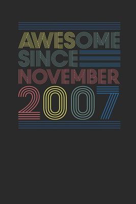 Download Awesome Since November 2007: Small Lined Notebook (6 X 9 -120 Pages) for Birthday Gift Idea - Awesome Publishing | ePub