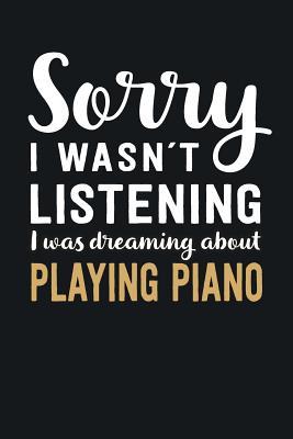 Read Online I was Dreaming about Playing Piano: Blank Lined Notebook 6 x 9 Inch 100 Pages -  file in ePub