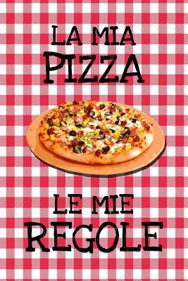 Read La Mia Pizza Le Mie Regole: Lined Notebook, Pizza themed journal, with pizzeria tablecloth style cover - Street Doge Journals file in PDF