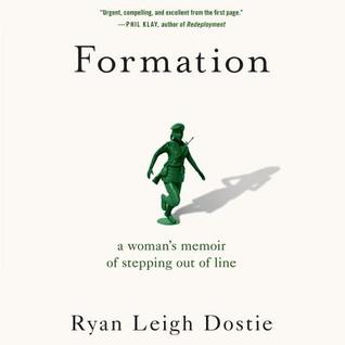 Download Formation Lib/E: A Woman's Memoir of Stepping Out of Line - Ryan Leigh Dostie | ePub
