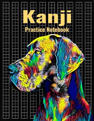 Full Download Kanji Practice Notebook: Genkouyoushi Japanese Writing Journal With Great Dane Dog Cover, 120 Pages, 8.5 x 11 inches (21.59 x 27.94 cm) - Nick Darker | ePub