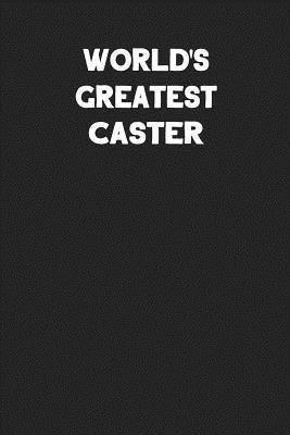 Read World's Greatest Caster: Blank Lined Career Notebook Journal -  | ePub