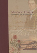 Full Download Matthew Flinders: Personal Letters from an Extraordinary Life - Paul Brunton | ePub