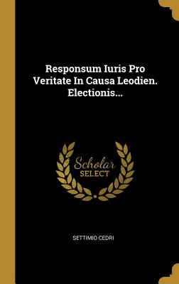 Read Responsum Iuris Pro Veritate in Causa Leodien. Electionis - Settimio Cedri file in PDF