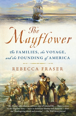 Read The Mayflower: The Families, the Voyage, and the Founding of America - Rebecca Fraser file in ePub