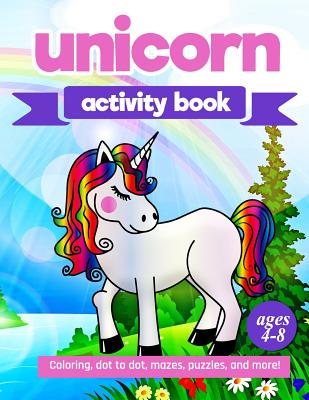 Full Download Unicorn Activity Book: For Kids Ages 4-8 100 pages of Fun Educational Activities for Kids coloring, dot to dot, mazes, puzzles and more! - Zone365 Creative Journals | ePub