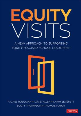 Download Equity Visits: A New Approach to Supporting Equity-Focused School and District Leadership - Rachel D. Roegman | ePub