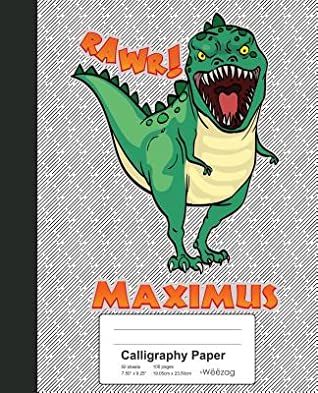 Full Download Calligraphy Paper: MAXIMUS Dinosaur Rawr T-Rex Notebook -  file in ePub