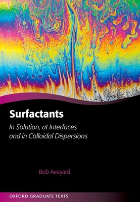 Download Surfactants: In Solution, at Interfaces and in Colloidal Dispersions - Bob Aveyard | ePub