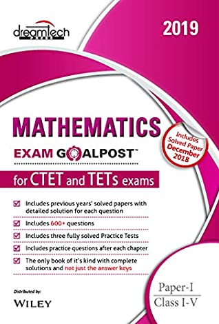 Read Mathematics Exam Goalpost for CTET and TETs Exams, Paper-I, Class I-V, 2019 - DT Editorial Services file in ePub