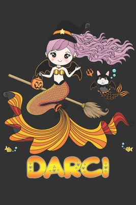 Full Download Darci: Darci Halloween Beautiful Mermaid Witch Want To Create An Emotional Moment For Darci?, Show Darci You Care With This Personal Custom Gift With Darci's Very Own Planner Calendar Notebook Journal - Maria Leona Halloween file in PDF