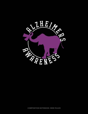 Download Alzheimers Awareness: Composition Notebook: Wide Ruled - Greenyx Publishing | ePub