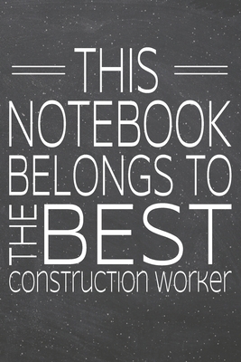 Read Online This Notebook Belongs To The Best Construction Worker: Construction Worker Dot Grid Notebook, Planner or Journal 110 Dotted Pages Office Equipment, Supplies Funny Construction Worker Gift Idea for Christmas or Birthday -  file in PDF