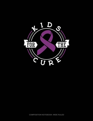 Read Kids For The Cure: Composition Notebook: Wide Ruled - Greenyx Publishing file in ePub