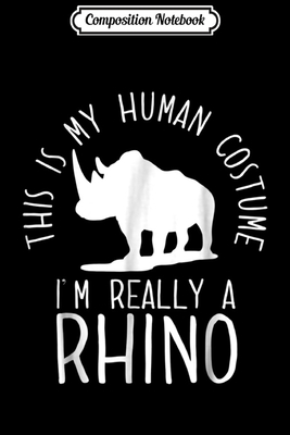 Read Composition Notebook: Funny Human Costume Rhino Journal/Notebook Blank Lined Ruled 6x9 100 Pages - Erna Schott-Beier file in ePub