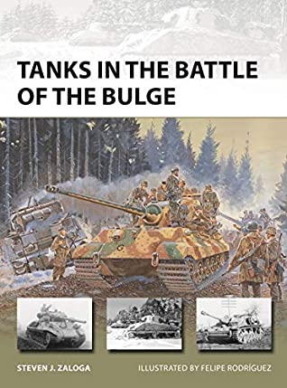 Read Online Tanks in the Battle of the Bulge (New Vanguard Book 281) - Steven J. Zaloga file in ePub