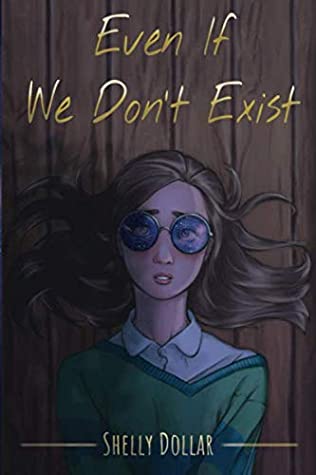 Read Online Even If We Don't Exist: A Thought Provoking Sci-fi International Romance Novel - Shelly Dollar | ePub