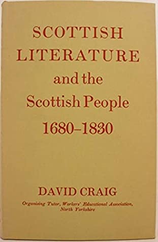 Read Scottish Literature and Scottish People, 1680-1830 - David Craig | ePub