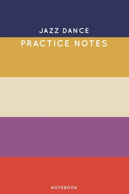 Download Jazz dance Practice Notes: Cute Stripped Autumn Themed Dancing Notebook for Serious Dance Lovers - 6x9 100 Pages Journal - Canela Journals file in PDF