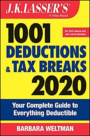 Full Download J.K. Lasser's 1001 Deductions and Tax Breaks 2020: Your Complete Guide to Everything Deductible - Barbara Weltman file in PDF