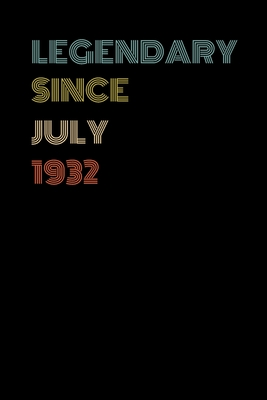 Full Download Legendary Since July 1932 - Birthday Gift For 87 Year Old Men and Women Born in July 1932: Blank Lined Retro Journal Notebook, Diary, Vintage Planner - Clayka Publishing file in ePub