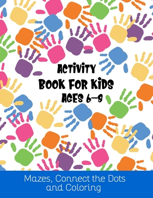 Read Activity Book For Kids Ages 6-8 Mazes, Connect The Dots And Coloring: Christmas Coloring Book, Mazes & Dot To Dot Activity Book in One: Giant Coloring Book and Activity Book for Pre-K to First Grade - King of Activity | ePub