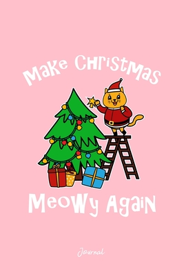 Read Online Journal: Dot Grid Journal - Make Christmas Great Again Meowy Cat Tree Funny X-Mas Gift - Pink Dotted Diary, Planner, Gratitude, Writing, Travel, Goal, Bullet Notebook -  file in ePub