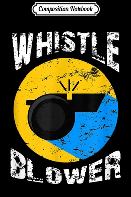 Read Online Composition Notebook: Whistle Blower Ukraine Corruption Impeach Trump Gift Costume Journal/Notebook Blank Lined Ruled 6x9 100 Pages - Hardy Friedrich | ePub