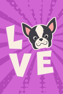 Read Online Love: Boston Terrier Cute Blank Lined Notebook Journal Diary 6x9 -  file in ePub