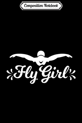 Full Download Composition Notebook: Butterfly Fly Girl Funny Swimming s for Girls Journal/Notebook Blank Lined Ruled 6x9 100 Pages - Kirstin Wiese file in ePub