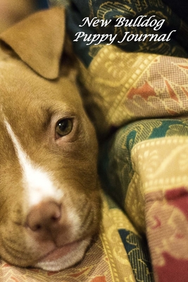 Full Download New Bulldog Puppy Journal: A Booklet to Record Vital Information On Your New Four-Footed Friend - Don Johnson file in ePub