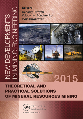 Full Download New Developments in Mining Engineering 2015: Theoretical and Practical Solutions of Mineral Resources Mining - Genadiy Pivnyak file in ePub